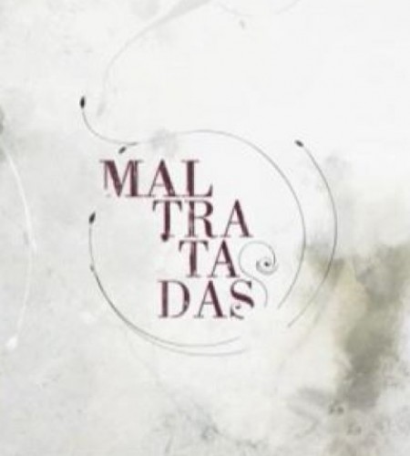 Maltratadas