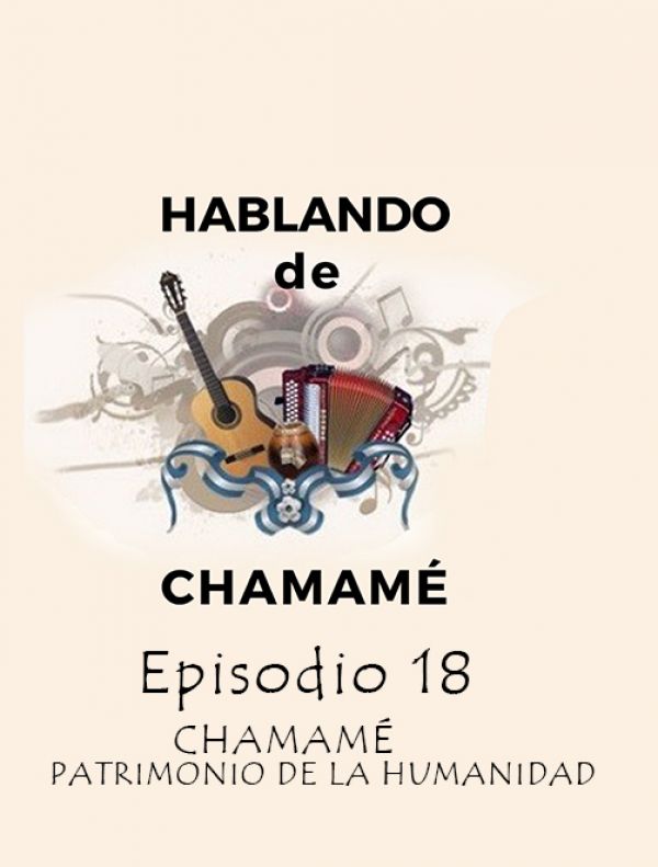 Hablando de Chamamé | E:18